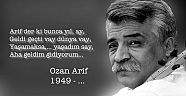 Aha Geldim Gidiyorum; OZAN ARİF Hakka Yürüdü....