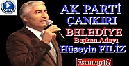 AK Parti Çankırı Belediye Başkan Adayı Hüseyin Filiz Oldu