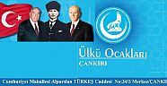 Çankırı Ülkü Ocakları : Aziz Milletimizin Başı Sağ Olsun!