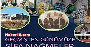 Geçmişten Günümüze Şifa Nağmeler