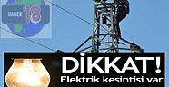 İl Ve İlçelerde Elektrik Kesinti Duyurusu