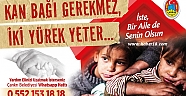 “Kan Bağı Gerekmez İki Yürek Yeter”