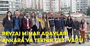 Peyzaj Mimar Adayları Ankara’ya Teknik Gezi Yaptı