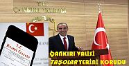 VALİMİZ TAŞOLAR YERİNİ KORUDU